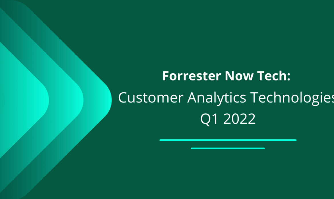 Pelatro recognized in Forrester’s Now Tech: Customer Analytics Technologies, Q1 2022 report.